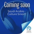 Cover: Saudi Arabia - Culture Smart! - DREAMSCAPE MEDIA