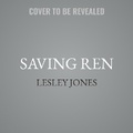 Cover: Saving Ren - Tantor