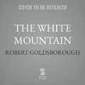 Cover: The White Mountain - Blackstone Publishing