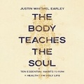 Cover: The Body Teaches the Soul - HarperCollins Christian