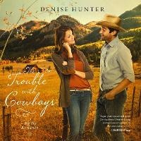 Enlarge image Cover: The Trouble with Cowboys - HarperCollins Christian