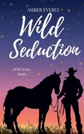 Cover: Wild Seduction - Amber Everly
