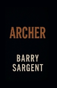 Enlarge image Cover: Archer - Sargent House Publishing