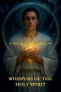 Abbildung von: Whispers of the Holy Spirit - Self Control - Child of God