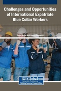 Cover: Challenges and Opportunities of International Expatriate Blue Collar Workers - Igi Global Scientific Publishing