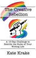 Cover: The Creative Rebellion - Inkwell & Elm