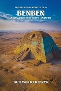 Cover: Benben, Archaeology of Egyptian Myth - Ben Van Kerkwyk