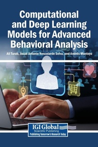 Enlarge image Cover: Computational and Deep Learning Models for Advanced Behavioral Analysis - Engineering Science Reference