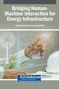 Enlarge image Cover: Bridging Human-Machine Interaction for Energy Infrastructure - Igi Global Scientific Publishing