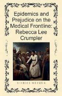 Enlarge image Cover: Epidemics and Prejudice on the Medical Frontline - Michael Webster