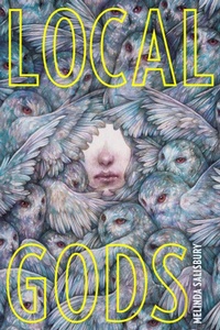 Enlarge image Cover: Local Gods - Sarah Barley Books / Simon & Schuster Books for Young Readers