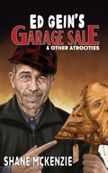 Cover: Ed Gein's Garage Sale & Other Atrocities - Bad Dream Books