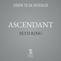 Cover: Ascendant - Blackstone Publishing