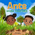 Cover: Ants Work Together - Free Spirit Publishing Inc.,U.S.