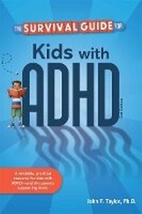 Enlarge image Cover: The Survival Guide for Kids with ADHD - Free Spirit Publishing Inc.,U.S.