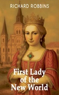 Cover: First Lady of the New World - Evolved Publishing