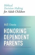 Cover: Honoring Dependent Parents - P & R Publishing