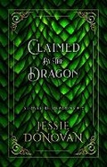 Cover: Claimed by the Dragon - Mythical Lake Press