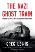 Cover: The Nazi Ghost Train - Pegasus Books