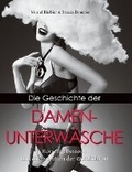 Cover: Die Geschichte Der Damenunterwaesche - Parkstone International