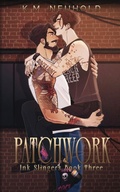 Cover: Patchwork (Ink Slingers, 3) - K M Neuhold Publishing LLC