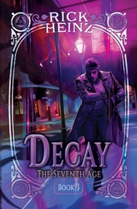 Enlarge image Cover: Decay - Storytellers Forge Studio, LLC