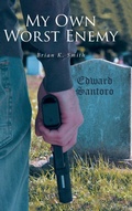 Cover: My Own Worst Enemy - Fulton Books