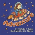 Cover: Take Me on an Adventure - Bookbaby