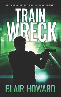 Enlarge image Cover: Train Wreck - Blair Howard Books