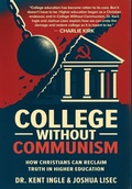 Cover: College Without Communism - Southeastern University Press