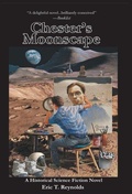 Cover: Chester's Moonscape - HADLEY RILLE BOOKS