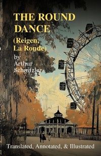Enlarge image Cover: The Round Dance (Reigen, La Ronde) - Ovid Publishing Group