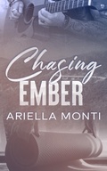 Cover: Chasing Ember - Ariella Monti