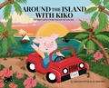 Cover: Around the Island with Kiko - Amanda Holden Designs + ISA Tasi Co