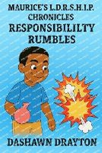 Enlarge image Cover: Maurice's L.D.R.S.H.I.P. Chronicles Responsibility Rumbles - Dash Dray LLC