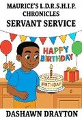 Cover: Maurice's L.D.R.S.H.I.P. Chronicles Servant Service - Dash Dray LLC