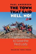 Cover: The Town that Said 'Hell, No!' Second Edition - Roaring Fork Press