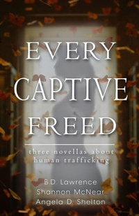 Enlarge image Cover: Every Captive Freed - Brave Author Books