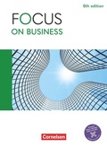 Cover: Focus on Business - Englisch f&uuml;r berufliche Schulen - 6th edition - B1/B2 - Cornelsen Verlag