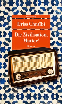 Enlarge image Cover: Die Zivilisation, Mutter! - Unionsverlag