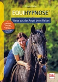 Cover: Equihypnose - Wege aus der Angst beim Reiten - M&uuml;ller R&uuml;schlikon