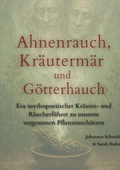 Cover: Ahnenrauch, Kr&auml;uterm&auml;r und G&ouml;tterhauch - tredition
