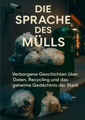 Cover: Die Sprache des M&uuml;lls - epubli