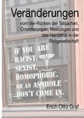 Cover: Ver&auml;nderungen vom Ver-R&uuml;cken der Tatsachen Orientierungen, Meinung und Handelns in der Weltgesellschaft - epubli