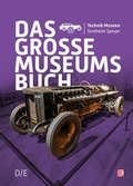 Bild: Technik Museen Sinsheim & Speyer - Motorbuch Verlag