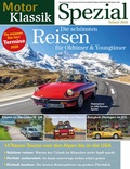 Cover: Motor Klassik Spezial Die sch&ouml;nsten Reisen f&uuml;r Oldtimer & Youngtimer - Motorbuch Verlag
