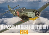 Enlarge image Cover: Klassiker der Luftfahrt Kalender 2027 - Motorbuch Verlag