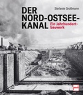 Cover: Der Nord-Ostsee-Kanal. Ein Jahrhundertbauwerk - Chronik einer Wasserstra&szlig;e. Bau des Kanals, Hintergr&uuml;nde, Erweiterung, Leben der Arbeiter, Unf&auml;lle, Er&ouml;ffnung - Motorbuch Verlag