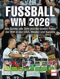 Cover: Fu&szlig;ball-WM 2026 - Motorbuch Verlag