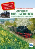 Cover: Unterwegs mit Museumsbahnen - Motorbuch Verlag
